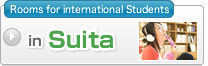 Rooms for international Students in Suita campus